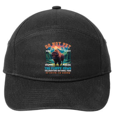Do Not Pet The Fluffy Cows Bison Yellowstone National Park 7-Panel Snapback Hat