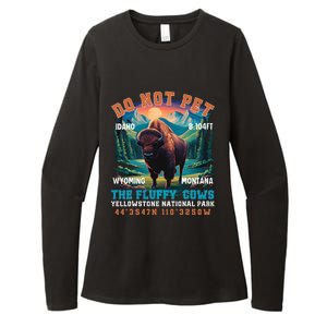 Do Not Pet The Fluffy Cows Bison Yellowstone National Park Womens CVC Long Sleeve Shirt