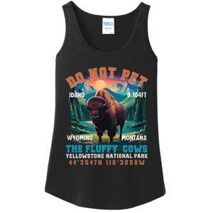 Do Not Pet The Fluffy Cows Bison Yellowstone National Park Ladies Essential Tank