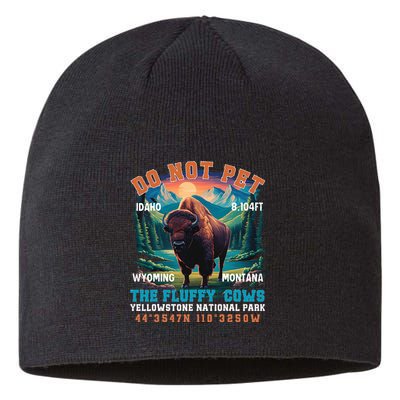 Do Not Pet The Fluffy Cows Bison Yellowstone National Park Sustainable Beanie