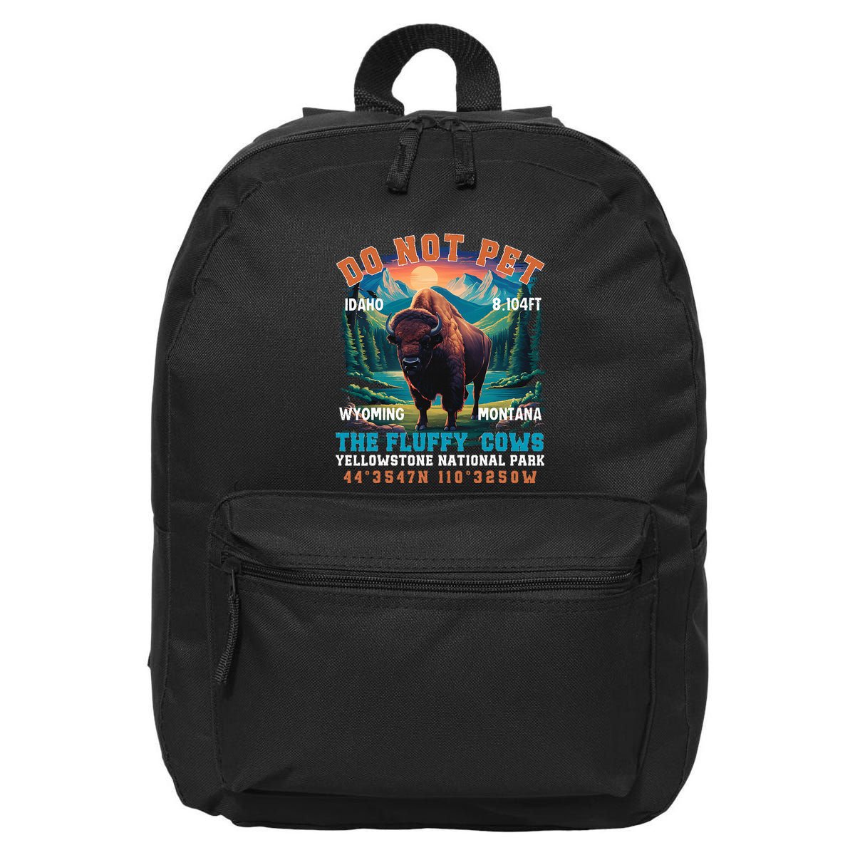Do Not Pet The Fluffy Cows Bison Yellowstone National Park 16 in Basic Backpack