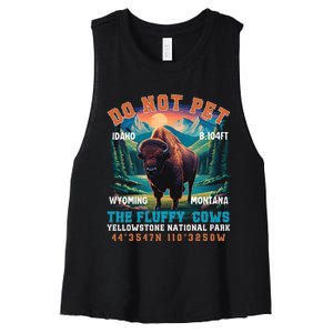 Do Not Pet The Fluffy Cows Bison Yellowstone National Park Women's Racerback Cropped Tank