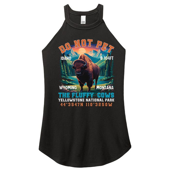 Do Not Pet The Fluffy Cows Bison Yellowstone National Park Women's Perfect Tri Rocker Tank