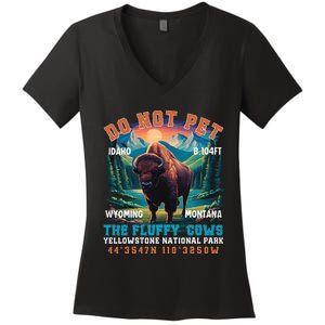 Do Not Pet The Fluffy Cows Bison Yellowstone National Park Women's V-Neck T-Shirt