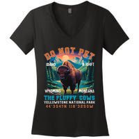 Do Not Pet The Fluffy Cows Bison Yellowstone National Park Women's V-Neck T-Shirt