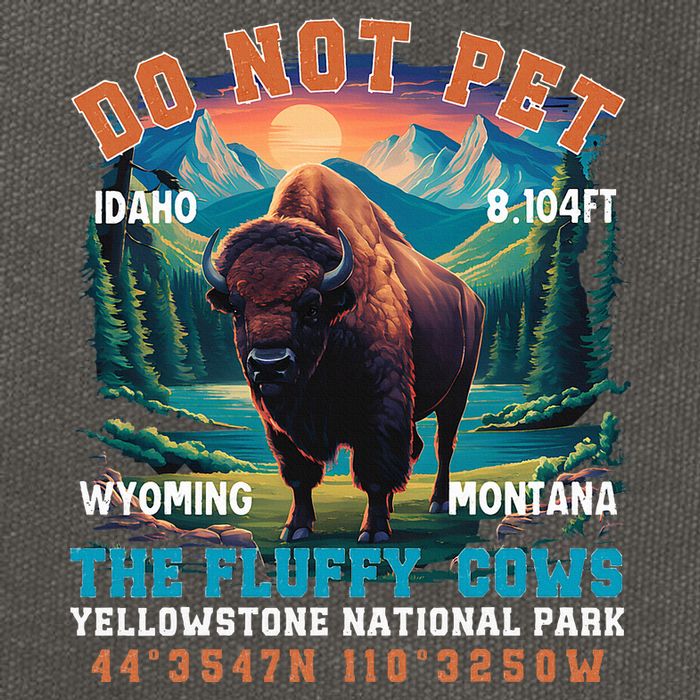 Do Not Pet The Fluffy Cows Bison Yellowstone National Park Cotton Canvas Backpack