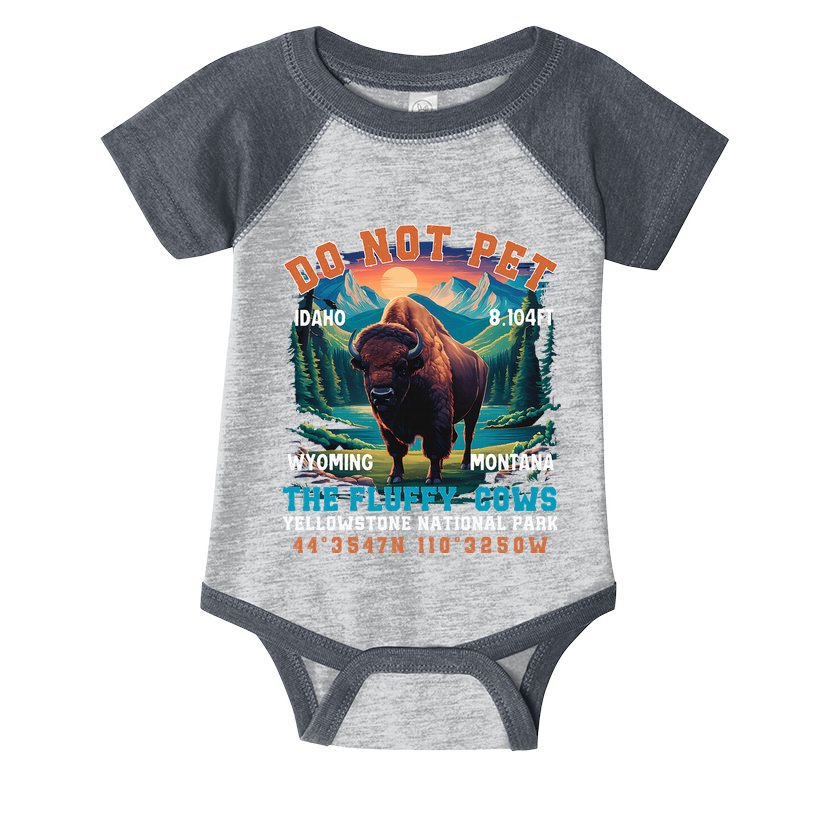 Do Not Pet The Fluffy Cows Bison Yellowstone National Park Infant Baby Jersey Bodysuit