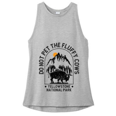 Do Not Pet The Fluffy Cows Yellowstone National Park Ladies PosiCharge Tri-Blend Wicking Tank