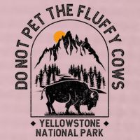 Do Not Pet The Fluffy Cows Yellowstone National Park 25L Jumbo Tote