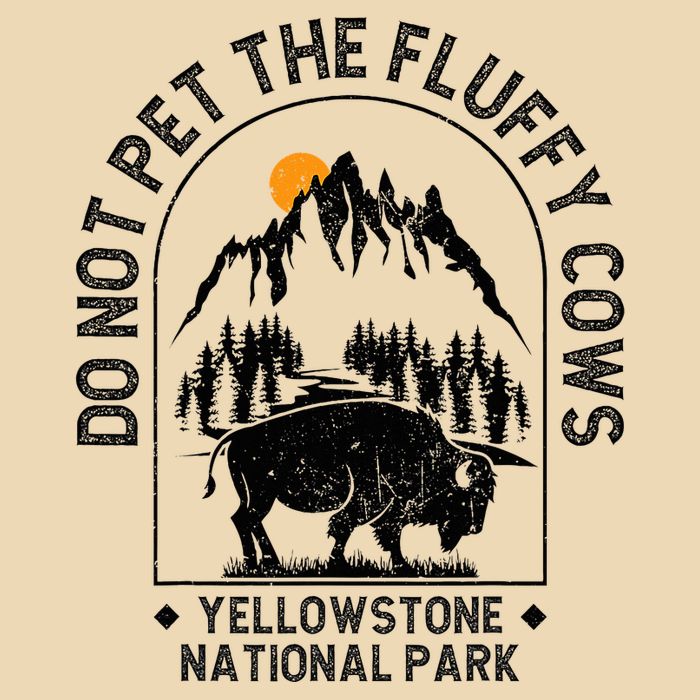 Do Not Pet The Fluffy Cows Yellowstone National Park Drawstring Bag