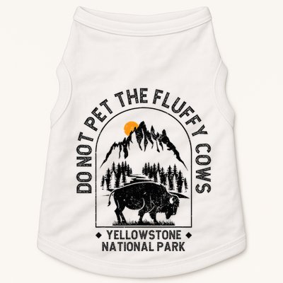 Do Not Pet The Fluffy Cows Yellowstone National Park Doggie Tank