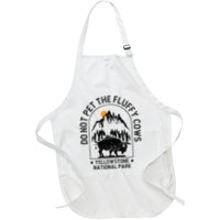 Do Not Pet The Fluffy Cows Yellowstone National Park Apron