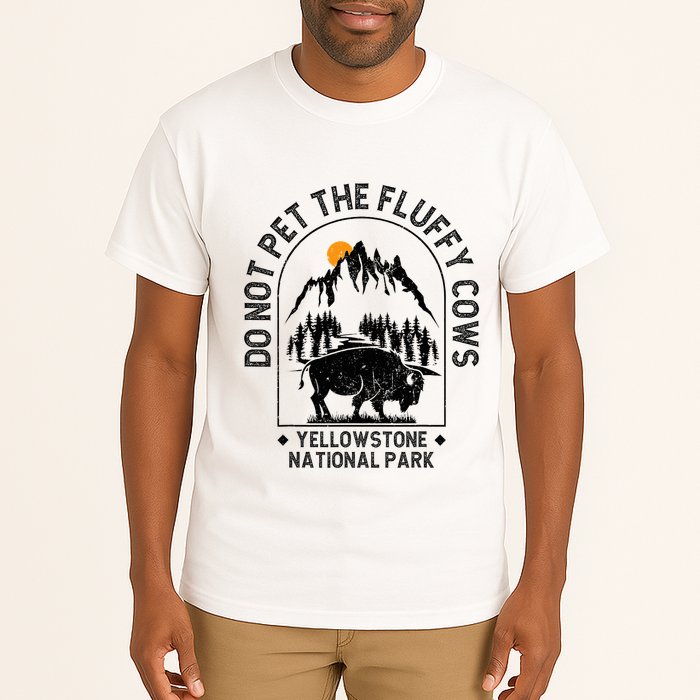 Do Not Pet The Fluffy Cows Yellowstone National Park Tall T-Shirt