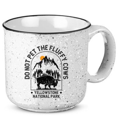 Do Not Pet The Fluffy Cows Yellowstone National Park 15oz Campfire Ceramic Mug