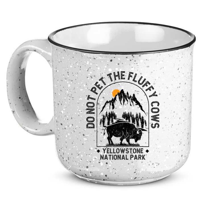 Do Not Pet The Fluffy Cows Yellowstone National Park 15oz Campfire Ceramic Mug