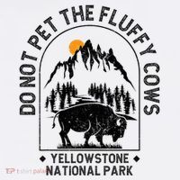 Do Not Pet The Fluffy Cows Yellowstone National Park Mesh Reversible Basketball Jersey Tank