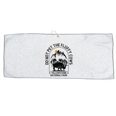 Do Not Pet The Fluffy Cows Yellowstone National Park Large Microfiber Waffle Golf Towel