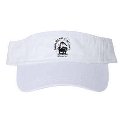 Do Not Pet The Fluffy Cows Yellowstone National Park Visor