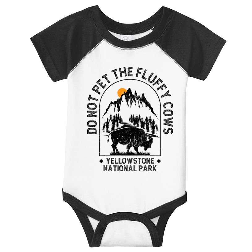 Do Not Pet The Fluffy Cows Yellowstone National Park Infant Baby Jersey Bodysuit