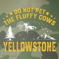 Do Not Pet The Fluffy Cows Buffalo & Bison Yellowstone Park Legacy Tie Dye Trucker Hat