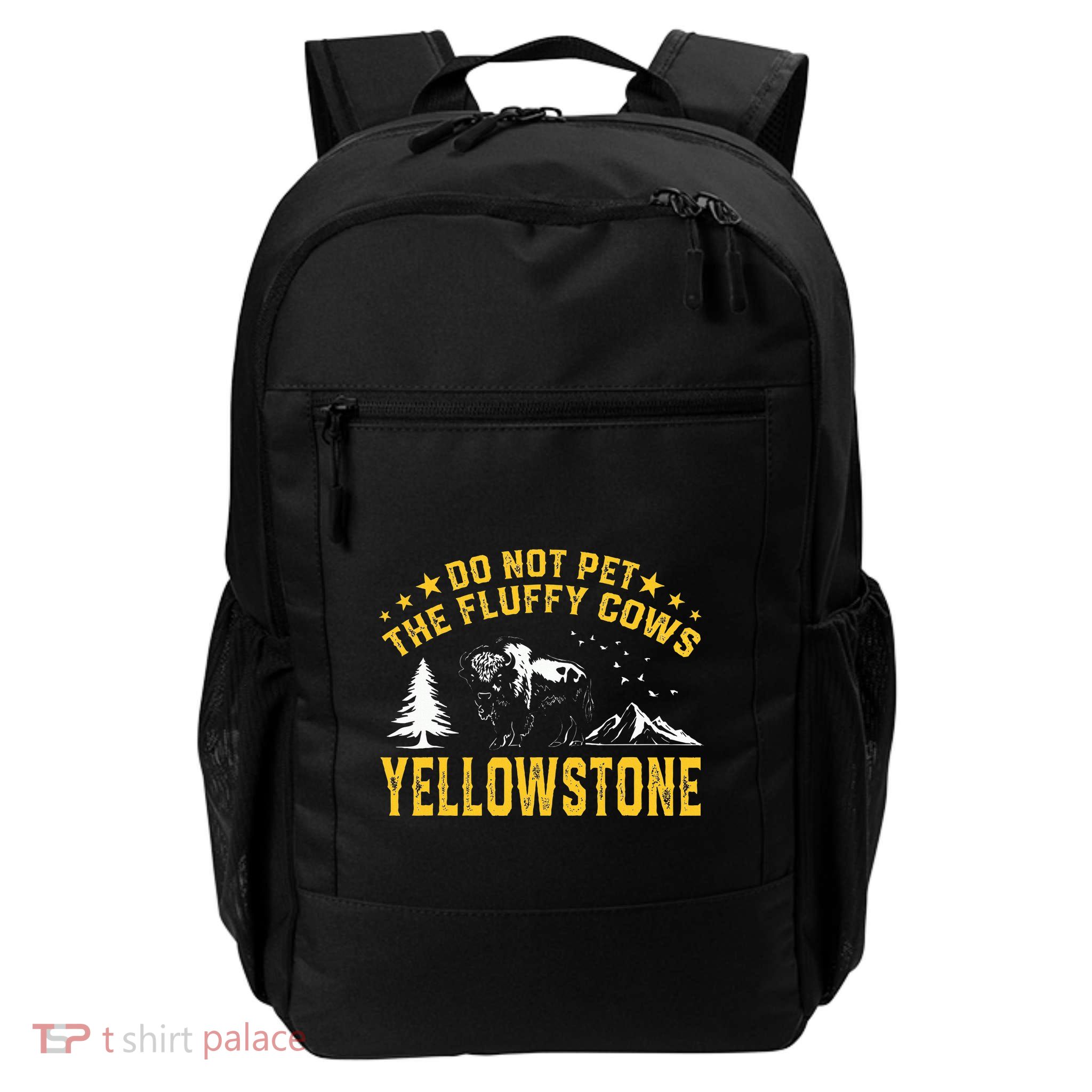 Do Not Pet The Fluffy Cows Buffalo & Bison Yellowstone Park Backpack
