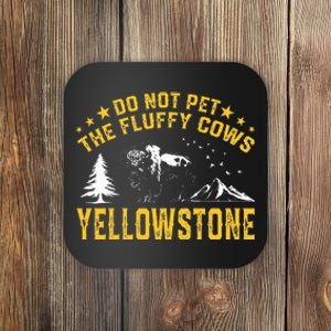 Do Not Pet The Fluffy Cows Buffalo & Bison Yellowstone Park Coaster