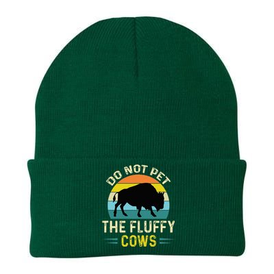 Do Not Pet the Fluffy Cows Funny Bison Yellowstone Park Knit Cap Winter Beanie