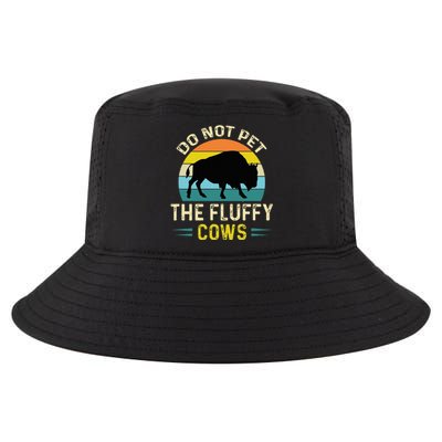 Do Not Pet the Fluffy Cows Funny Bison Yellowstone Park Cool Comfort Performance Bucket Hat