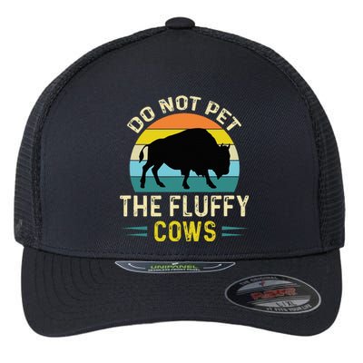 Do Not Pet the Fluffy Cows Funny Bison Yellowstone Park Flexfit Unipanel Trucker Cap