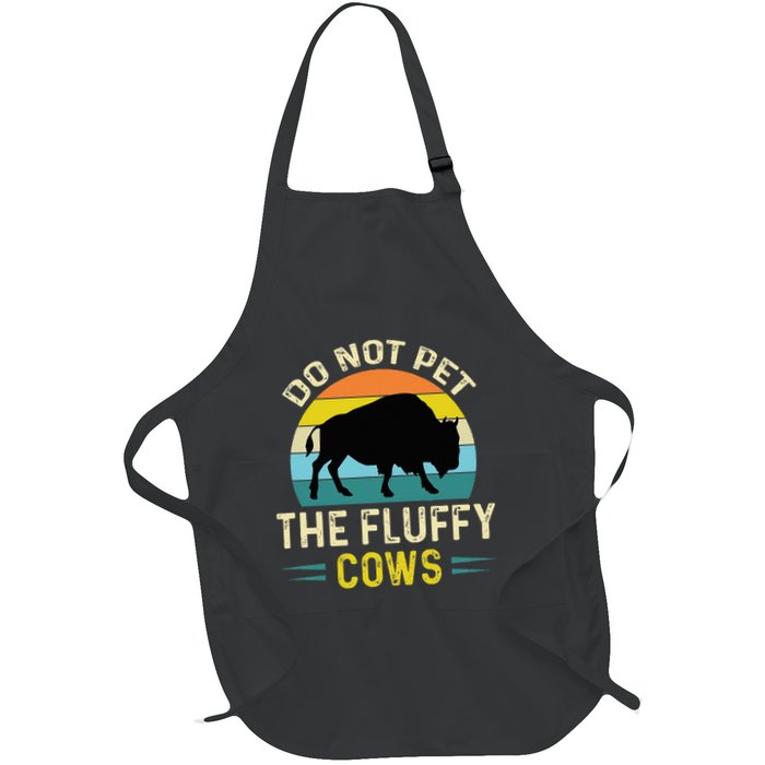 Do Not Pet the Fluffy Cows Funny Bison Yellowstone Park Apron