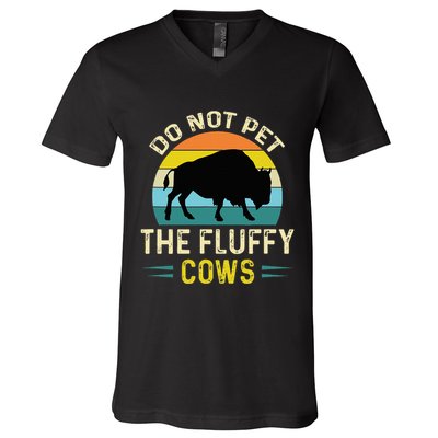 Do Not Pet the Fluffy Cows Funny Bison Yellowstone Park V-Neck T-Shirt