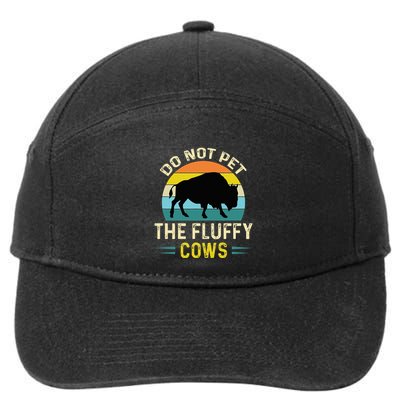 Do Not Pet the Fluffy Cows Funny Bison Yellowstone Park 7-Panel Snapback Hat