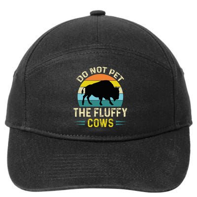 Do Not Pet the Fluffy Cows Funny Bison Yellowstone Park 7-Panel Snapback Hat