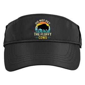 Do Not Pet the Fluffy Cows Funny Bison Yellowstone Park Adult Drive Performance Visor