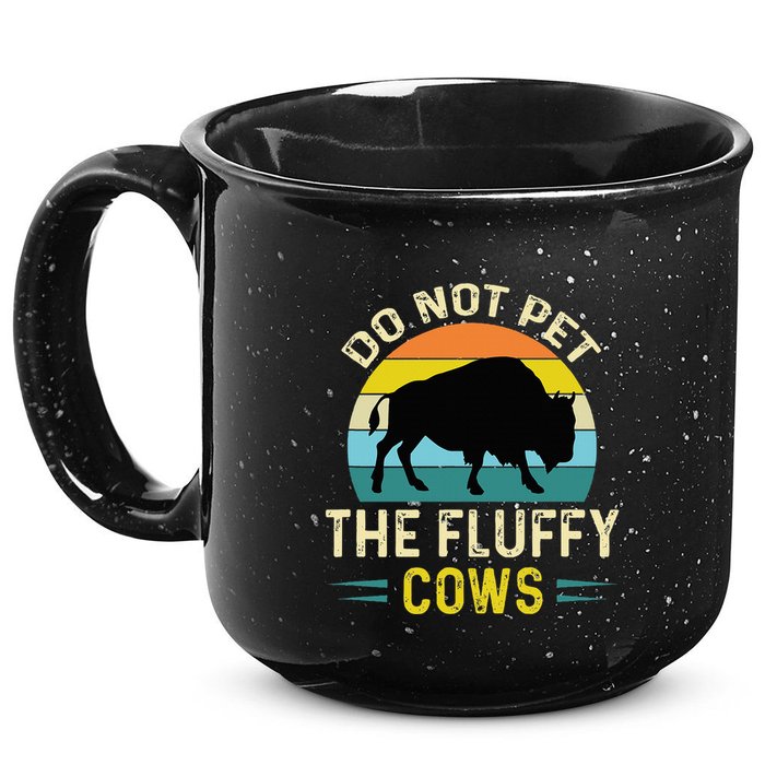 Do Not Pet the Fluffy Cows Funny Bison Yellowstone Park 15oz Campfire Ceramic Mug
