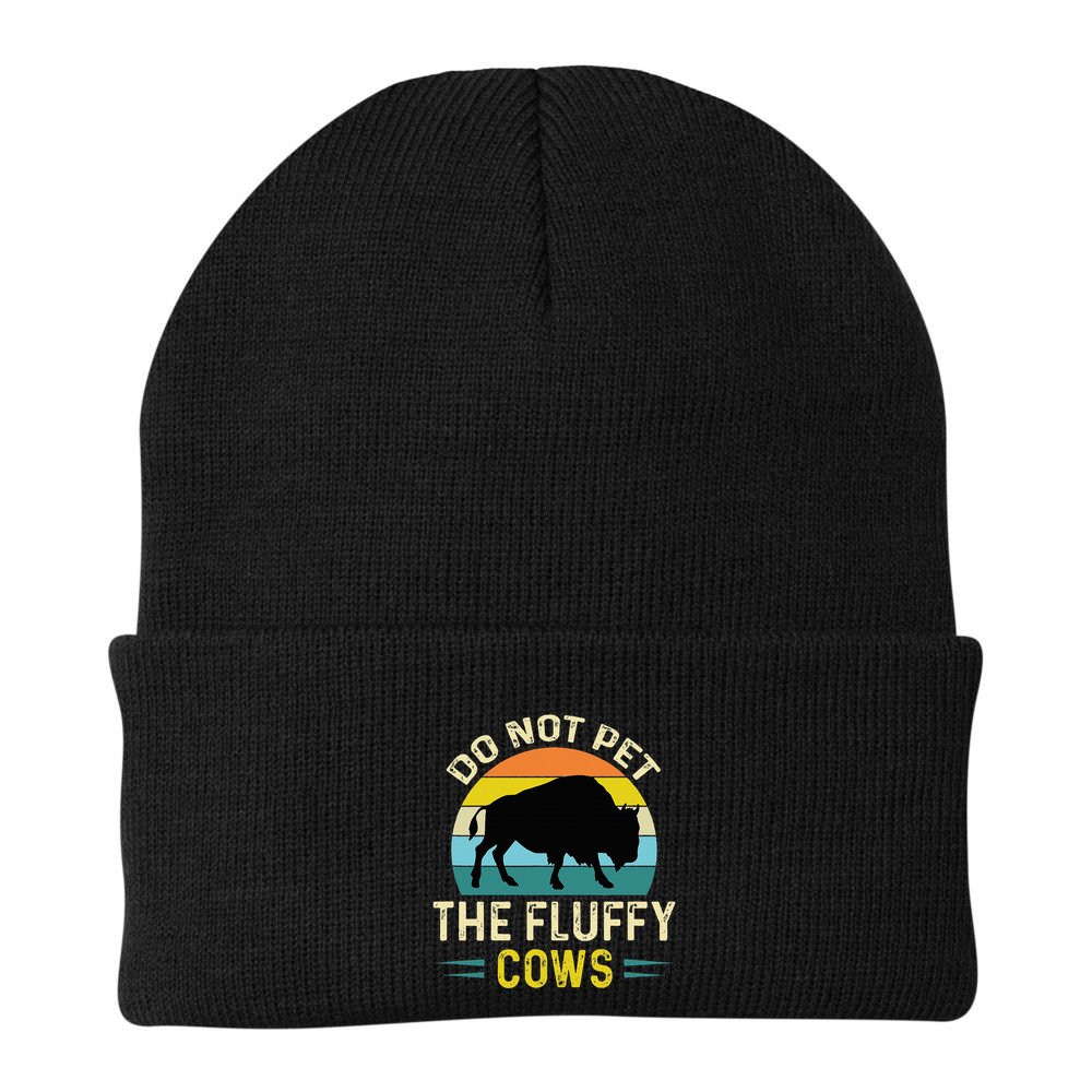 Do Not Pet the Fluffy Cows Funny Bison Yellowstone Park Beanie