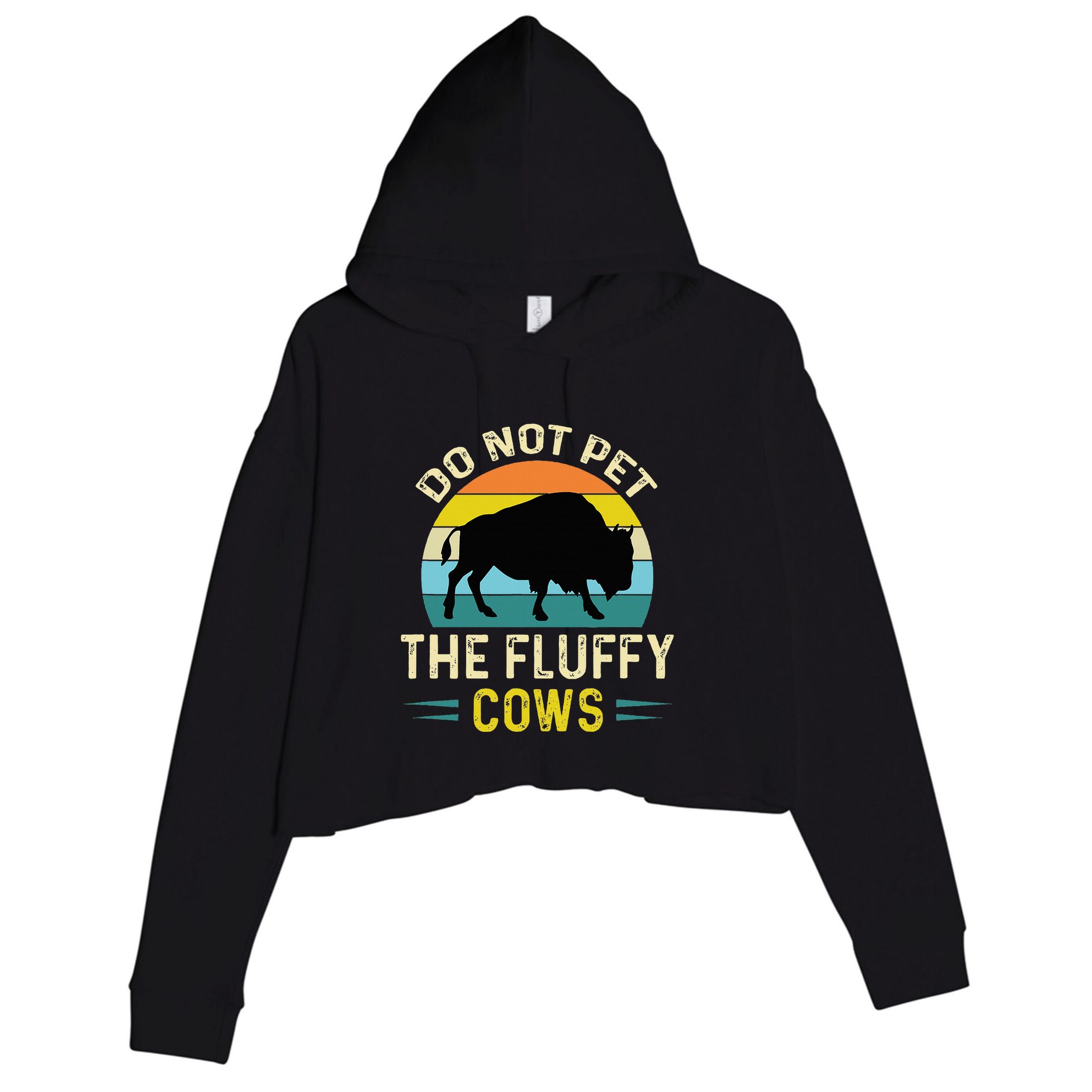 Do Not Pet the Fluffy Cows Funny Bison Yellowstone Park Crop Fleece Hoodie
