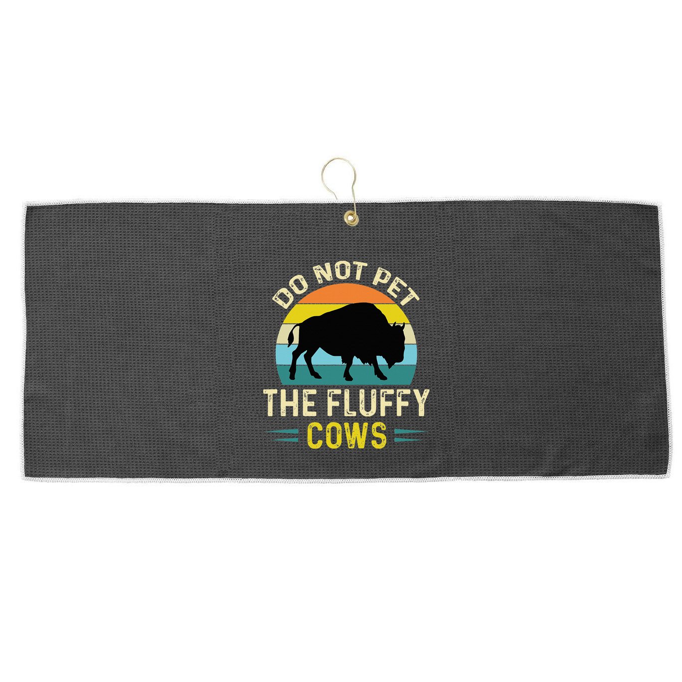 Do Not Pet the Fluffy Cows Funny Bison Yellowstone Park Large Microfiber Waffle Golf Towel