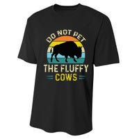 Do Not Pet the Fluffy Cows Funny Bison Yellowstone Park Performance Sprint T-Shirt