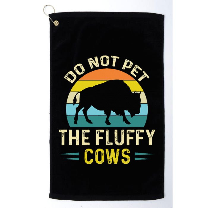 Do Not Pet the Fluffy Cows Funny Bison Yellowstone Park Golf Towel
