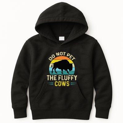 Do Not Pet the Fluffy Cows Funny Bison Yellowstone Park Kids Hoodie