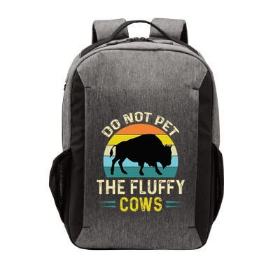 Do Not Pet the Fluffy Cows Funny Bison Yellowstone Park Vector Backpack