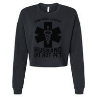 Do Not Pet Emotional Support Husband Cropped Pullover Crew