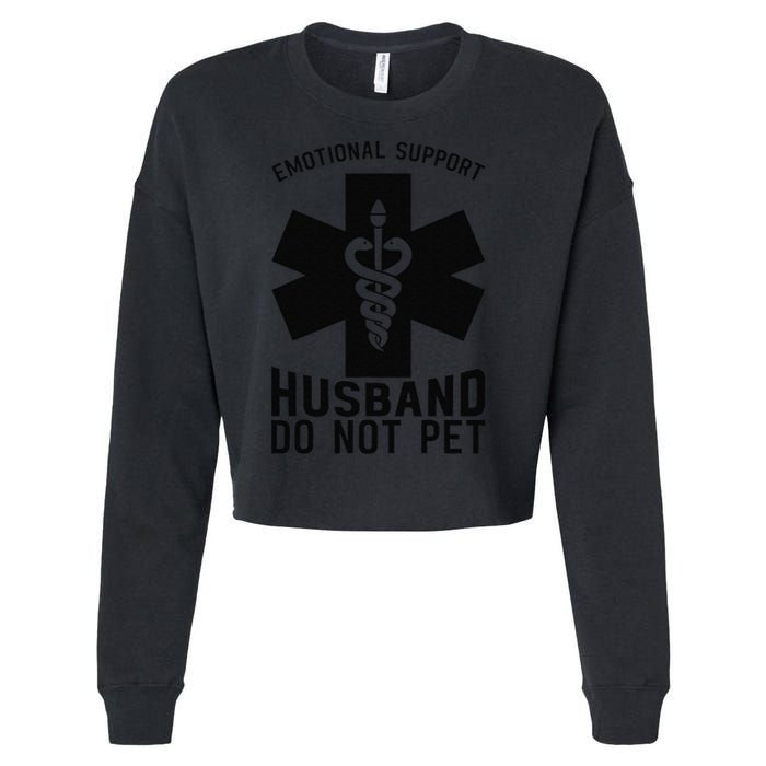Do Not Pet Emotional Support Husband Cropped Pullover Crew