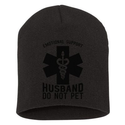 Do Not Pet Emotional Support Husband Short Acrylic Beanie