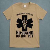 Do Not Pet Emotional Support Husband T-Shirt