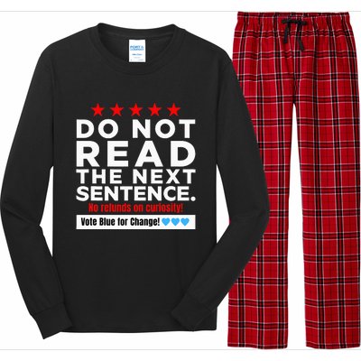 Do Not Read The Next Sentence! Vote Blue Kamala Harris 2024 Long Sleeve Pajama Set