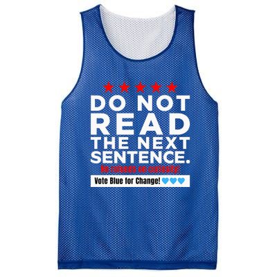 Do Not Read The Next Sentence! Vote Blue Kamala Harris 2024 Mesh Reversible Basketball Jersey Tank