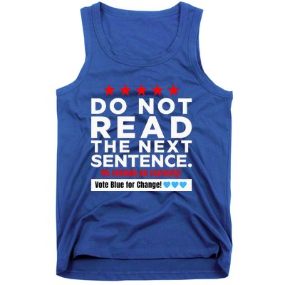 Do Not Read The Next Sentence! Vote Blue Kamala Harris 2024 Tank Top