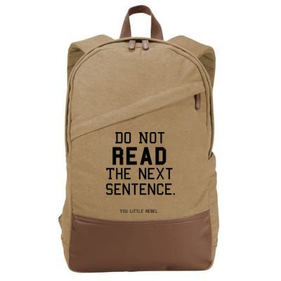 Do Not Read The Next Sentence Funny Cotton Canvas Backpack